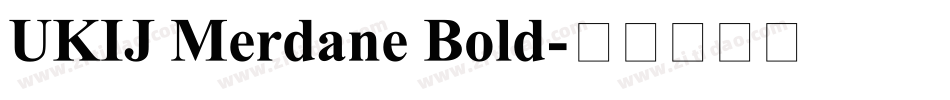 UKIJ Merdane Bold字体转换